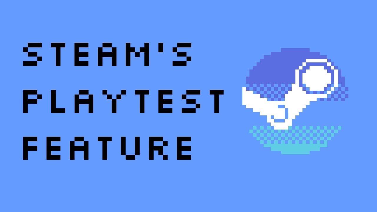 Steam Playtest Feature: Pro Game Developer Reaction and Thoughts