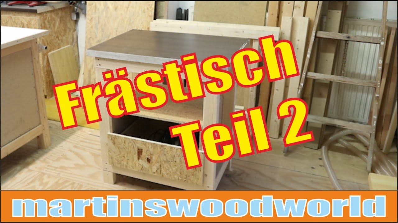 Frästisch | Tischfräse | Teil 2 | DIY