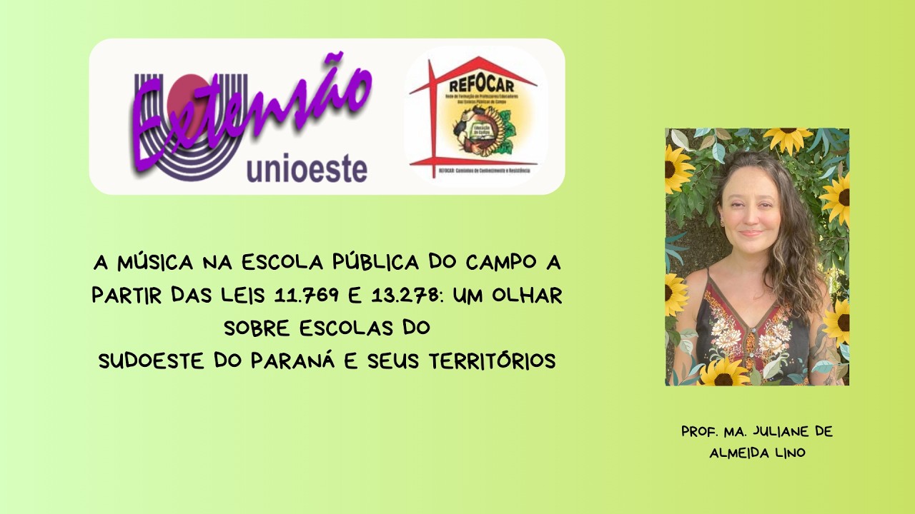 A música na Escola Pública do Campo a partir das Leis 11.769 e 13.278 no Sudoeste do Paraná.