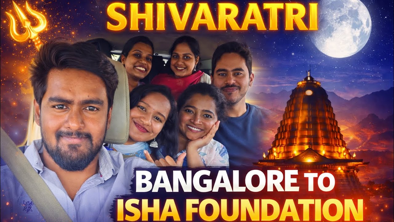 Mahashivaratri 2026 🌙 | Bangalore to Isha Foundation Journey#mahashivaratri #ishafoundation #mahadev