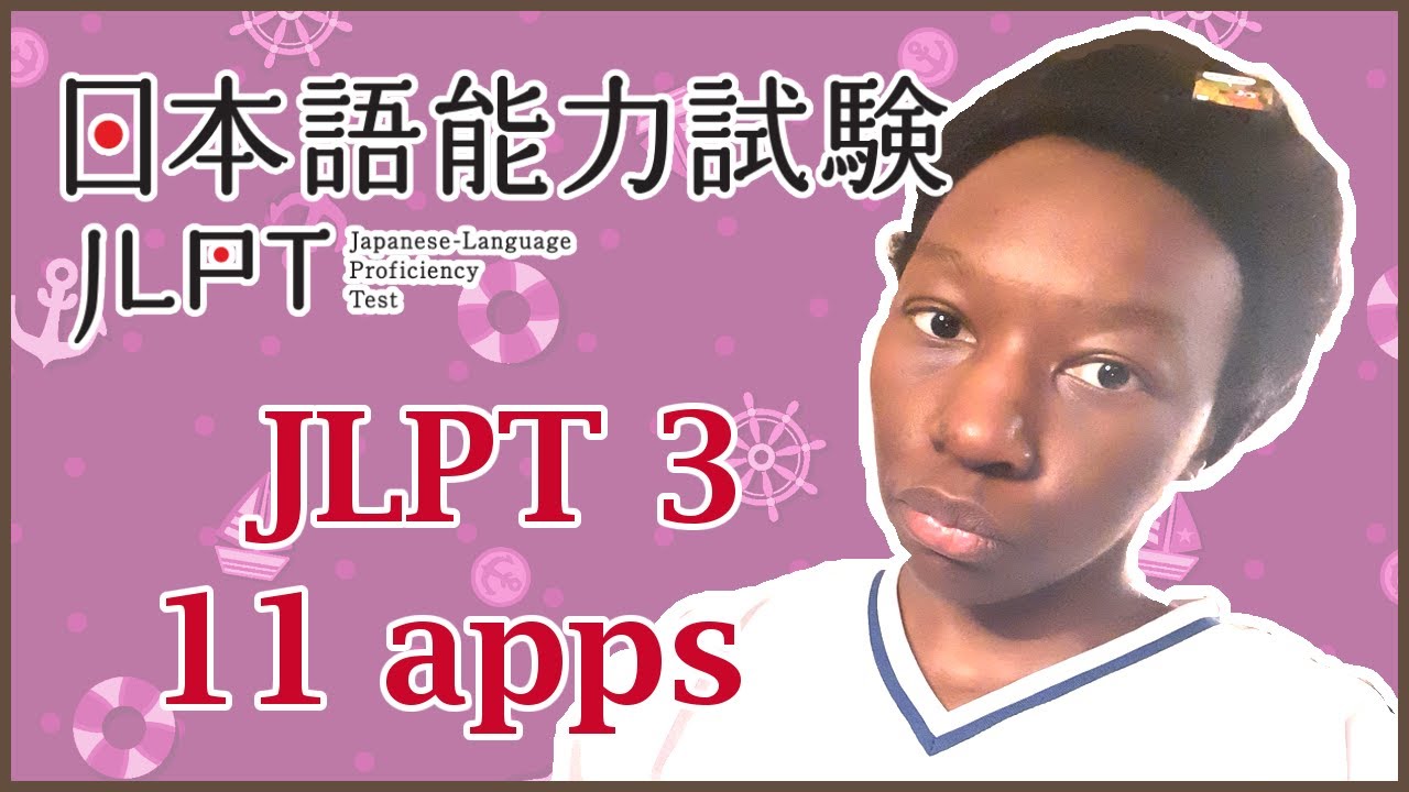 [LEARN JAPANESE WITH ME] 🎌11 applications pour passer le JLPT 3 🇯🇵🤳🏾