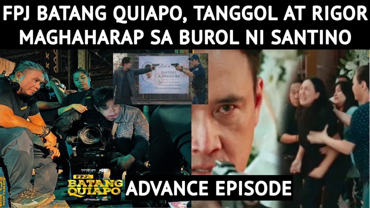FPJ BATANG QUIAPO, TANGGOL AT RIGOR MAGHAHARAP SA BUROL NI SANTINO