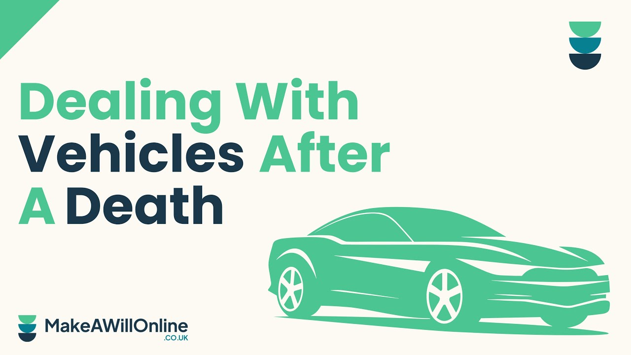 Dealing with vehicles after death