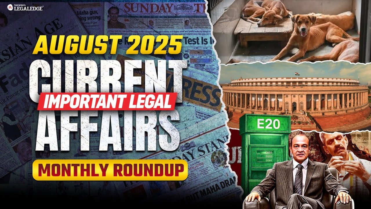 August 2025 Legal Current Affairs for CLAT | Important Legal Current Affairs for CLAT 2026 Exam
