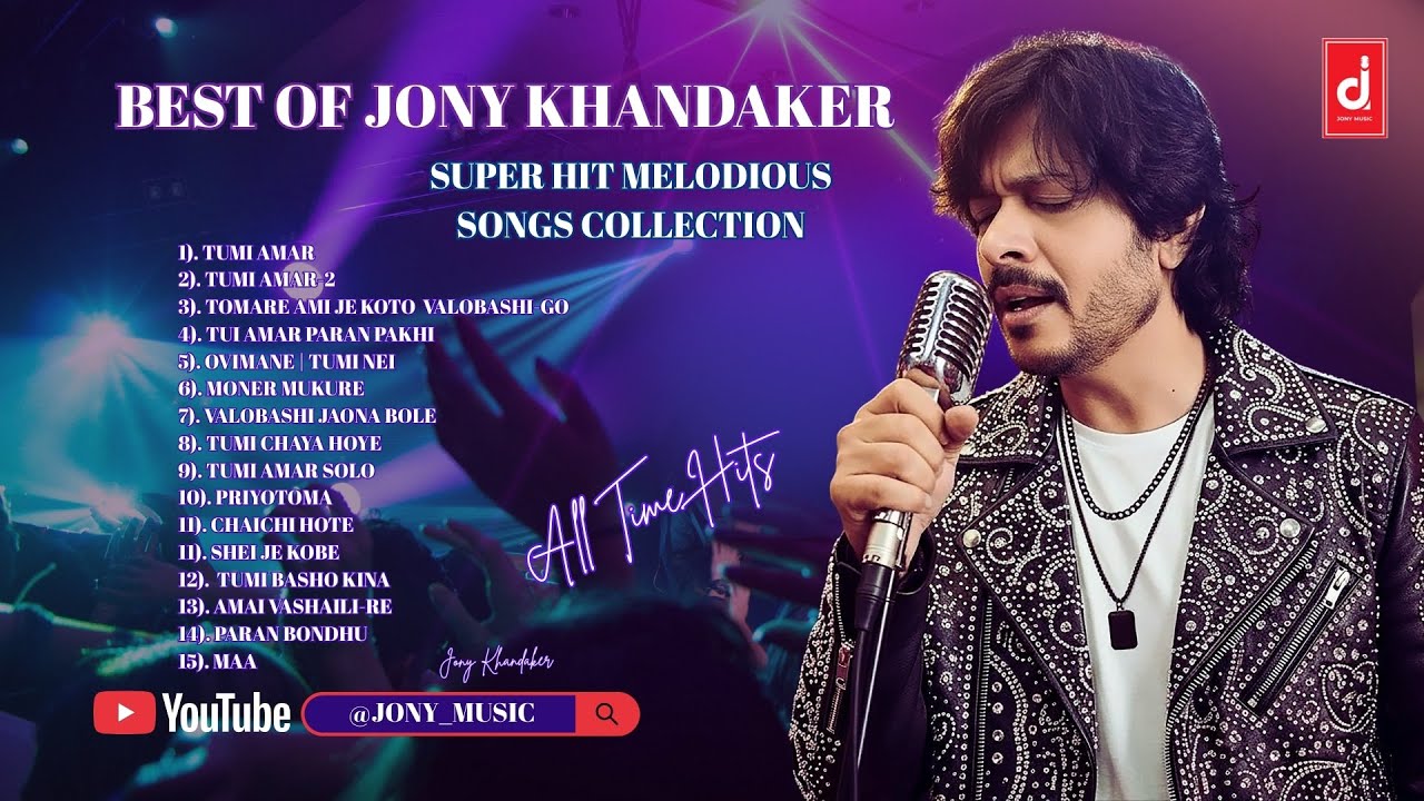 Best of Jony Khandaker | Bangla Super Hit Melodious Songs Collection 2025 | All Time Romantic Hits