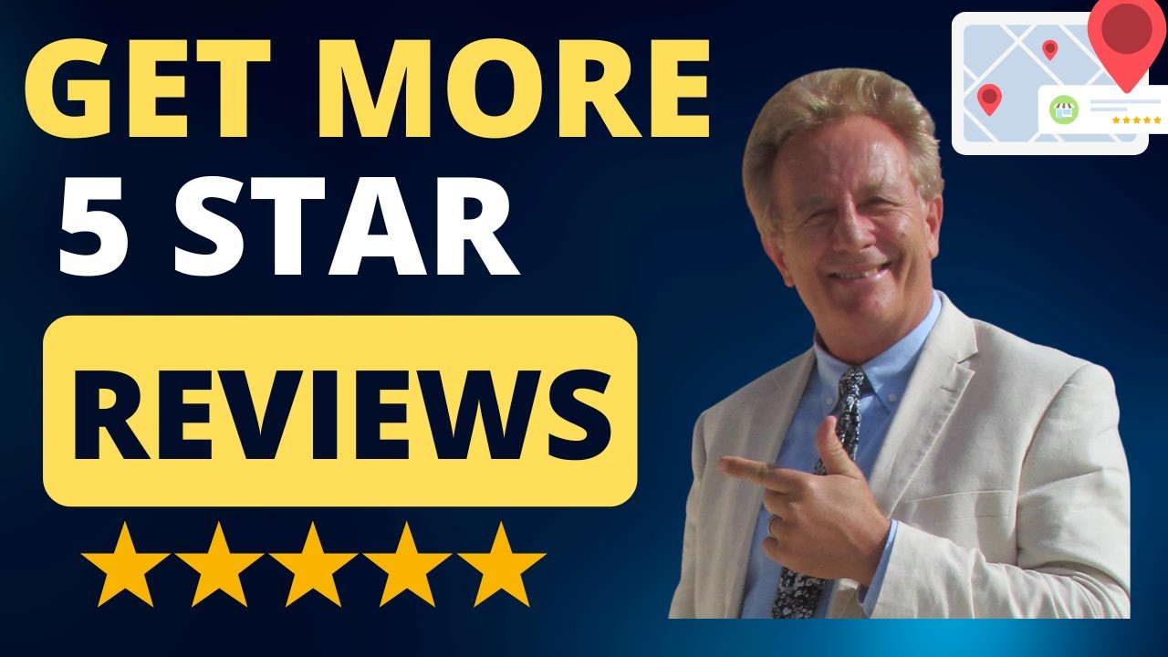 How to Get More 5 Star Reviews For Your Local Business