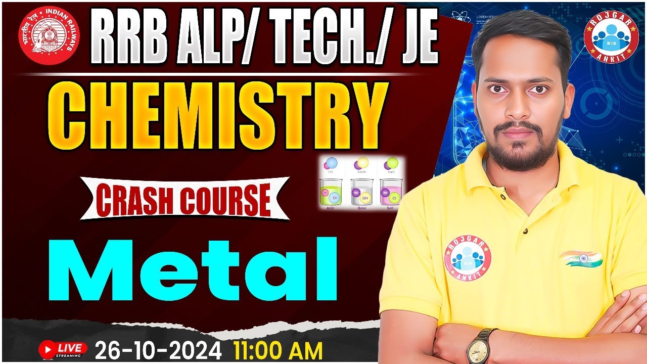 RRB JE Science | RRB ALP, Technician Science | Metal Chemistry Class | Science For Railway Exam