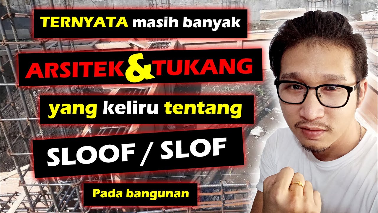 SLOOF / SLOF bangunan ... Ternyata masih banyak arsitek & Tukang yang keliru tentang SLOOF / SLOF