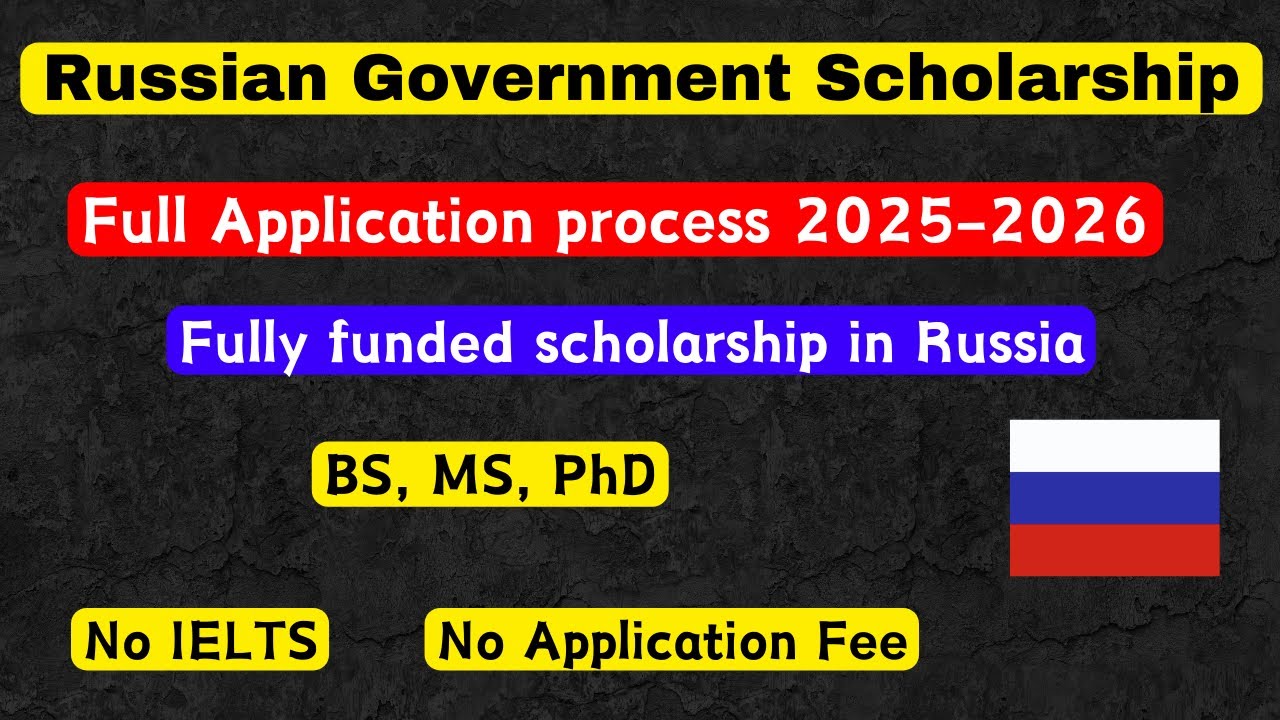 Russian government scholarship 2025 Full application process |No IELTS|No Application fee| MS,BS,PhD