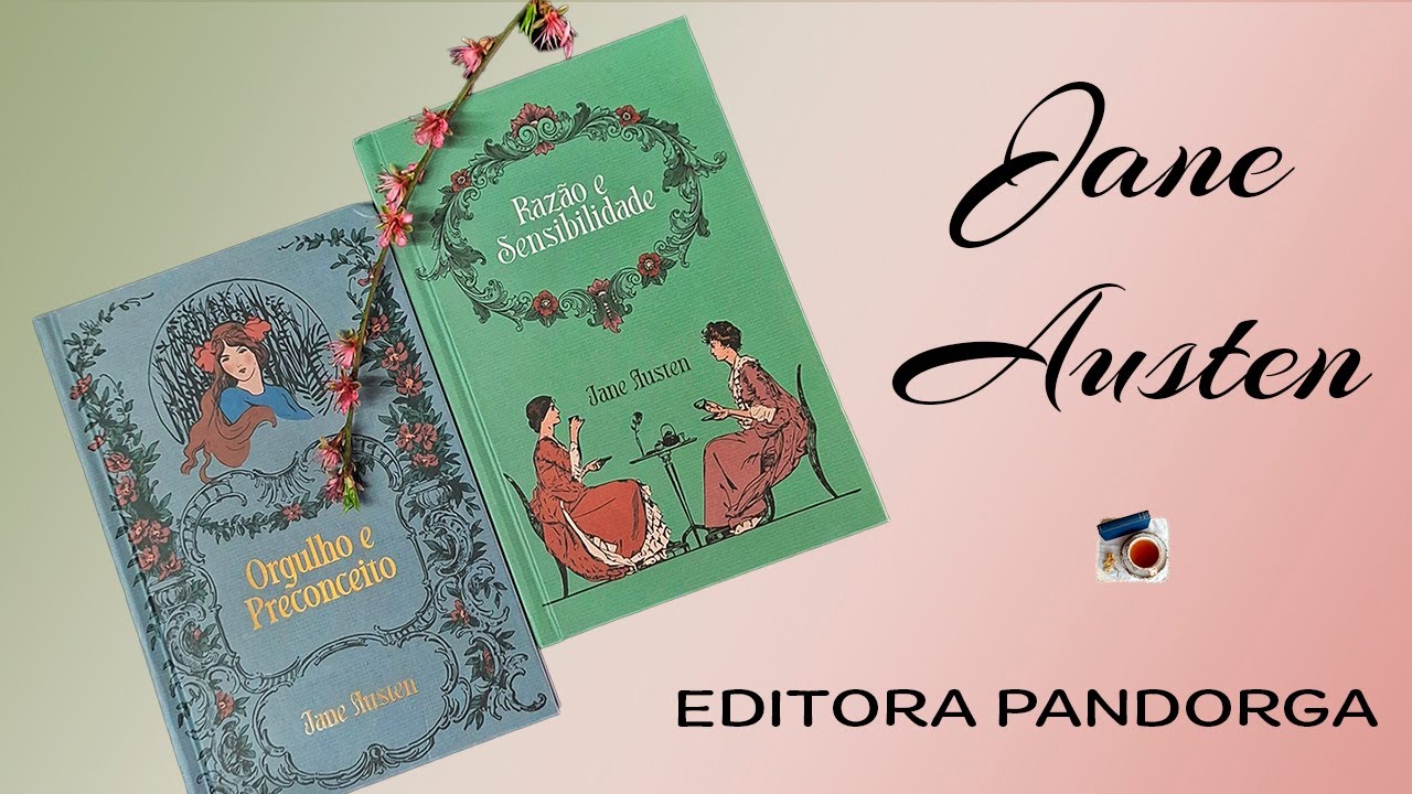 Razão e sensibilidade e Orgulho e preconceito | Editora Pandorga