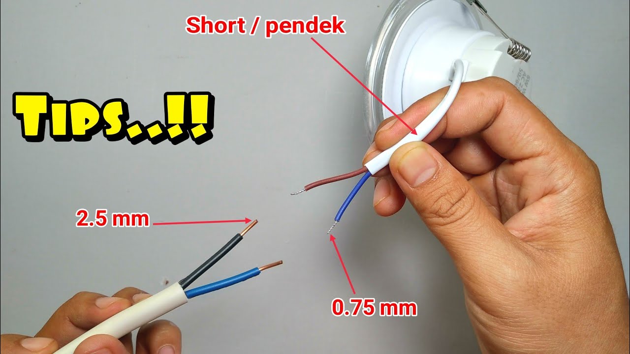 CARA MUDAH MENYAMBUNG KABEL LISTRIK KE LAMPU DOWNLIGHT