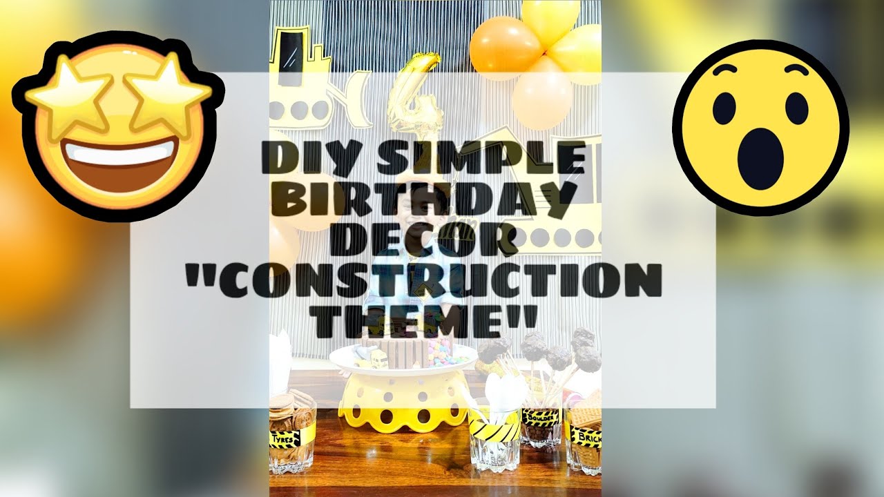 DIY#Decor#Birthday#Party# CONSTRUCTION THEME#PART1