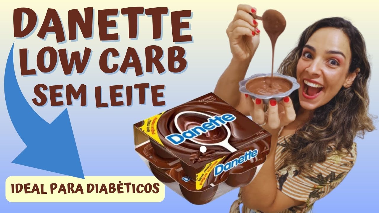 Danette Low Carb Sem Leite Para Diabéticos