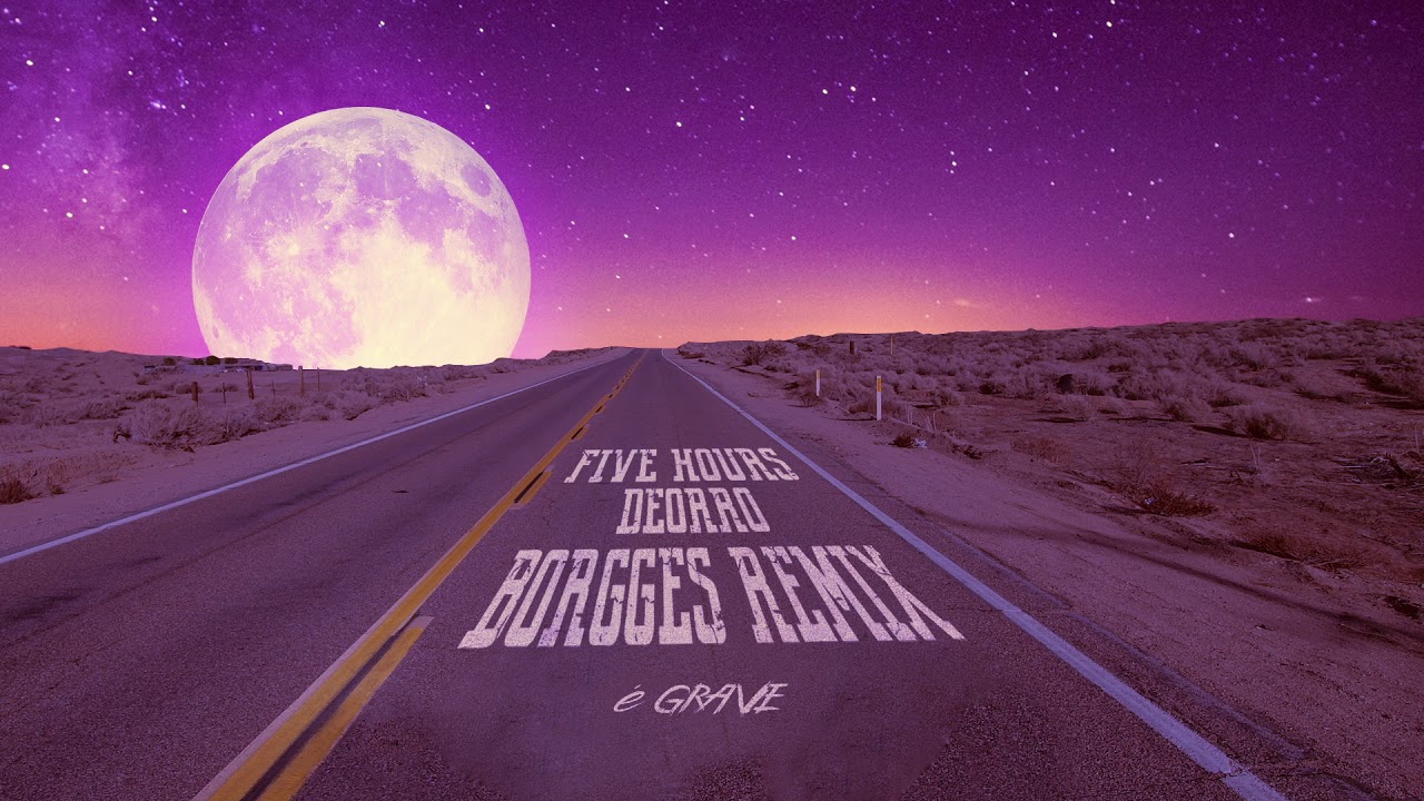 Deorro - Five Hours (Borgges Remix)