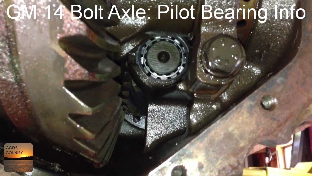 GM 14 Bolt Axle - Pilot or Straddle Bearing Information