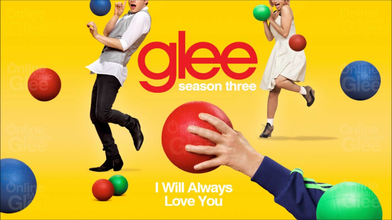 I Will Always Love You - Glee [HD Full Studio]
