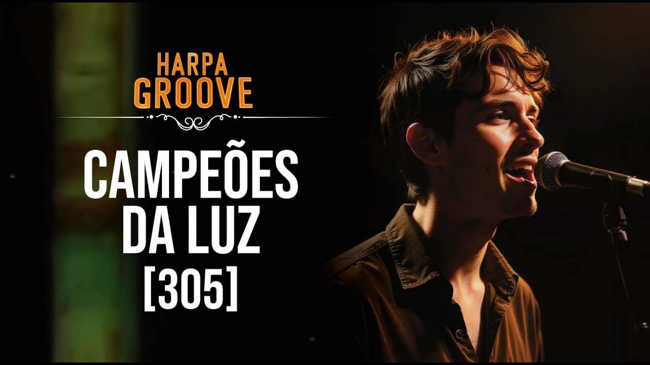Campeões da Luz (Harpa Cristã 305) em versão GROOVE | Harpa Groove 🎶