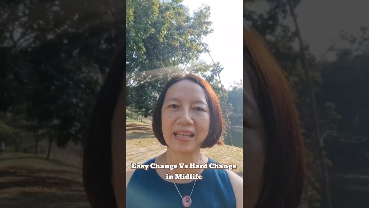 Easy Change Vs Hard Change in Midlife #midlifeempowerment