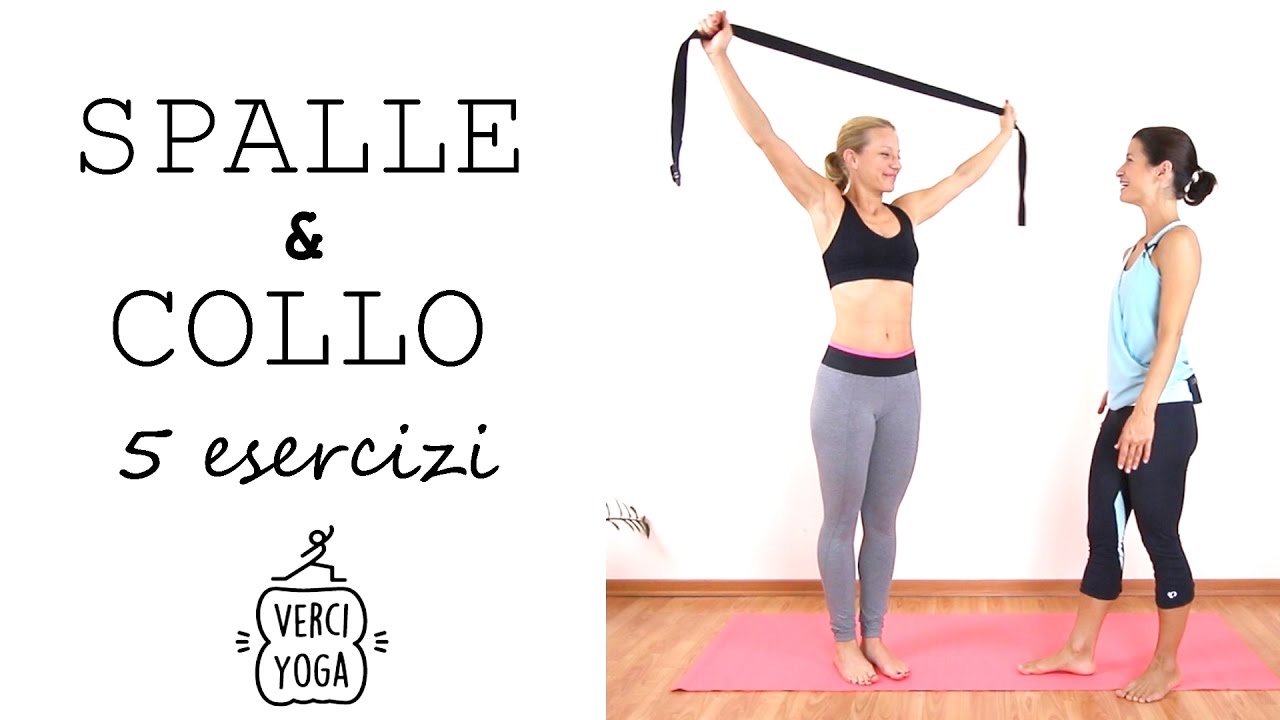 5 esercizi di Yoga Collo e Yoga Spalle