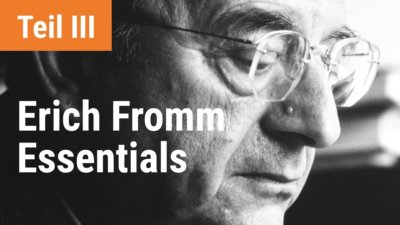 Das humanistische Menschenbild Erich Fromms &ndash; Essentials