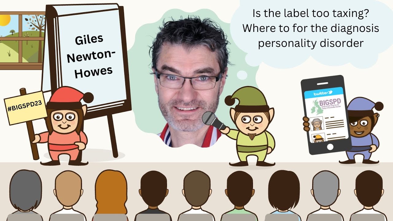 Giles Newton Howes - Is the label too taxing? Where to for the diagnosis personality disorder