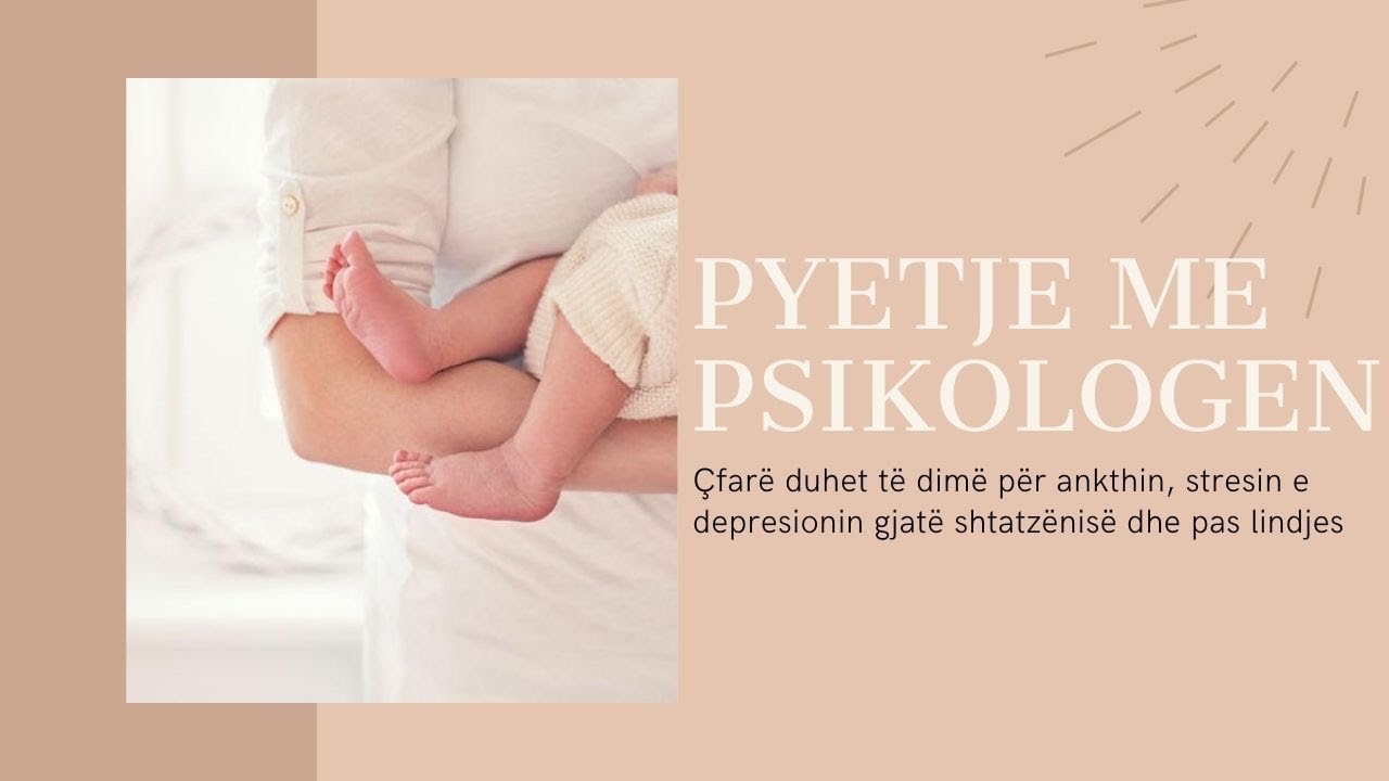 Pyetje me psikologen: Si mund te perballojme emocionet negative gjate shtatzenise dhe pas lindjes?