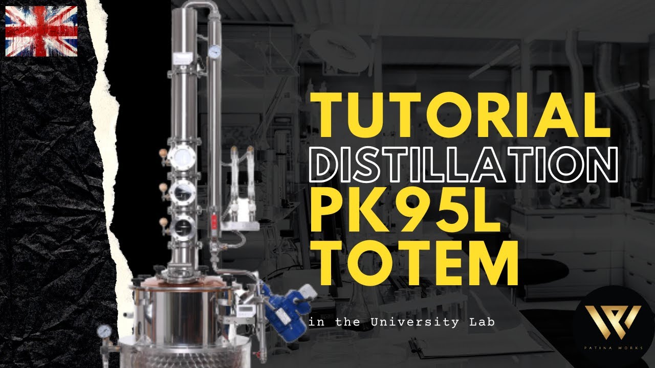 TUTORIAL DISTILLATION PK95L TOTEM COLUMN STILL