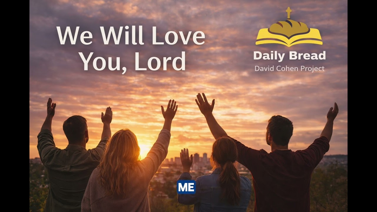 Daily Bread 60 - With all our hearts