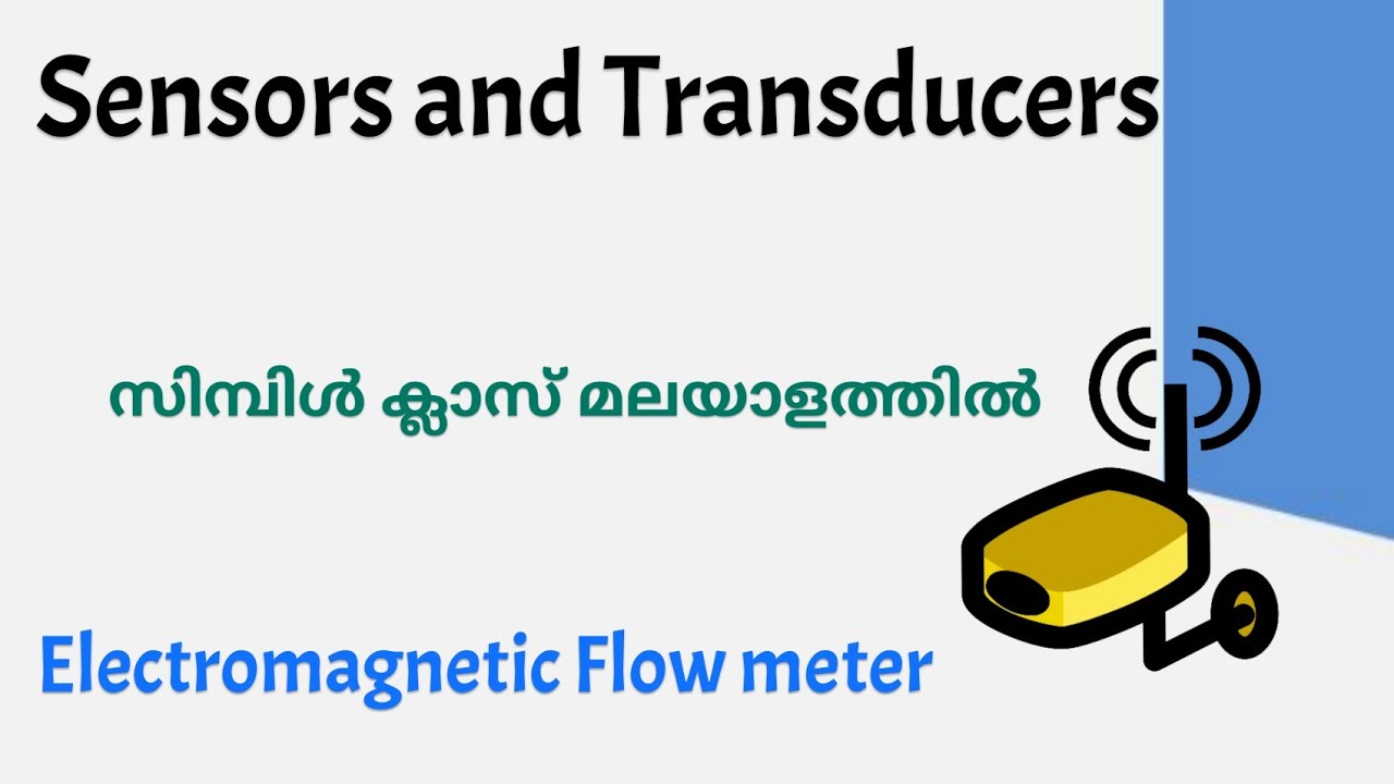 Electromagnetic flow meter|sensors and transducers|sensors malayalam