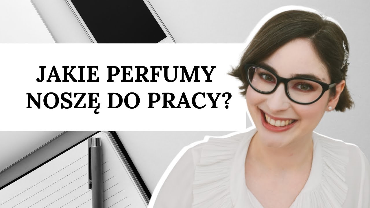 8 zapachów, które noszę do pracy