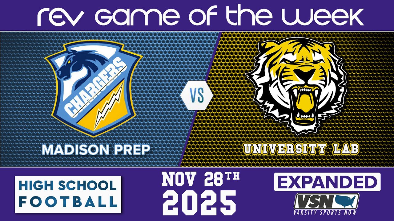 REV GAME OF THE WEEK • DIV 2 • Select Qrt-Finals • Madison Prep at U-High