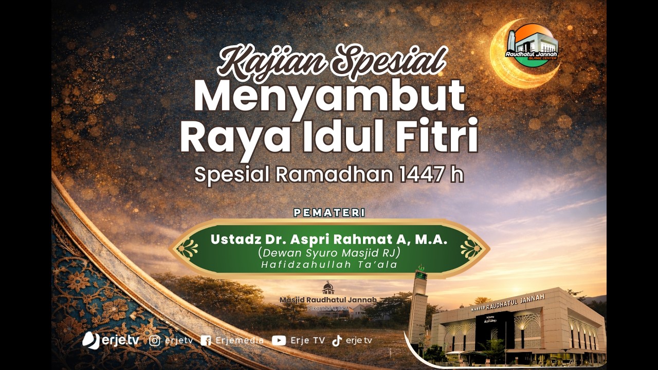 (19/03/26) #28 Kajian Khusus Menyambut Hari Raya 'Ied Fitr - Ustadz Dr. Aspri Rahmat A, M.A.
