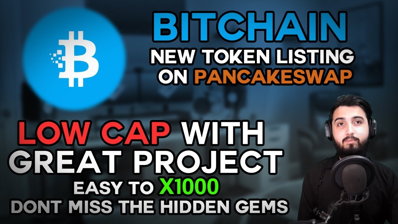BITCHAIN, NEW TOKEN LISTING ON PANCAKESWAP/ EASY TO X1000. DONT MISSED THE HIDDEN GEMS !!!