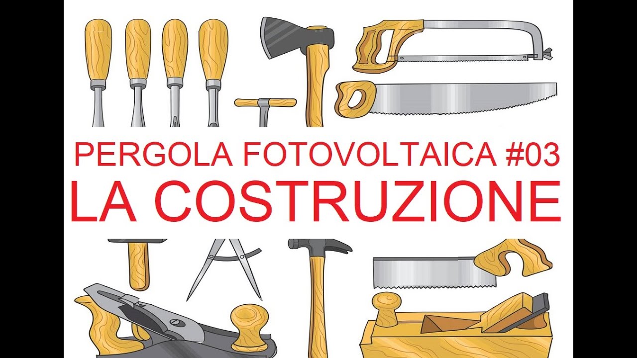 PERGOLA FOTOVOLTAICA #03: la realizzazione