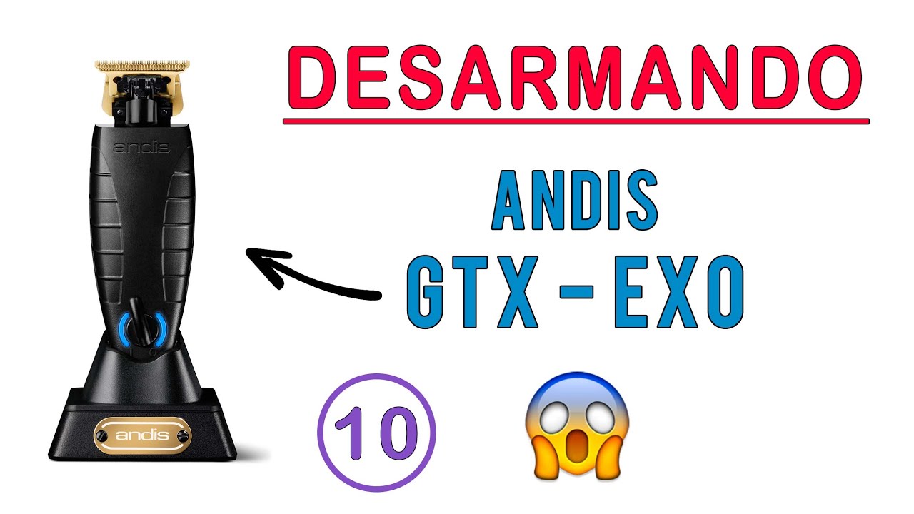 Patillera ANDIS GTX - EXO | DESARME y MANTENIMIENTO