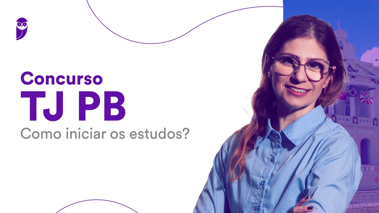 Concurso TJ PB: Como iniciar os estudos?