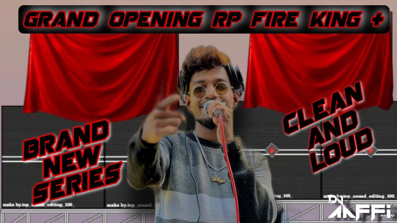 Grand Opening Of Rp Fire King Plus Powered By Rp Cabinet | Dj Aaffi Official | Clean And Loud Setup