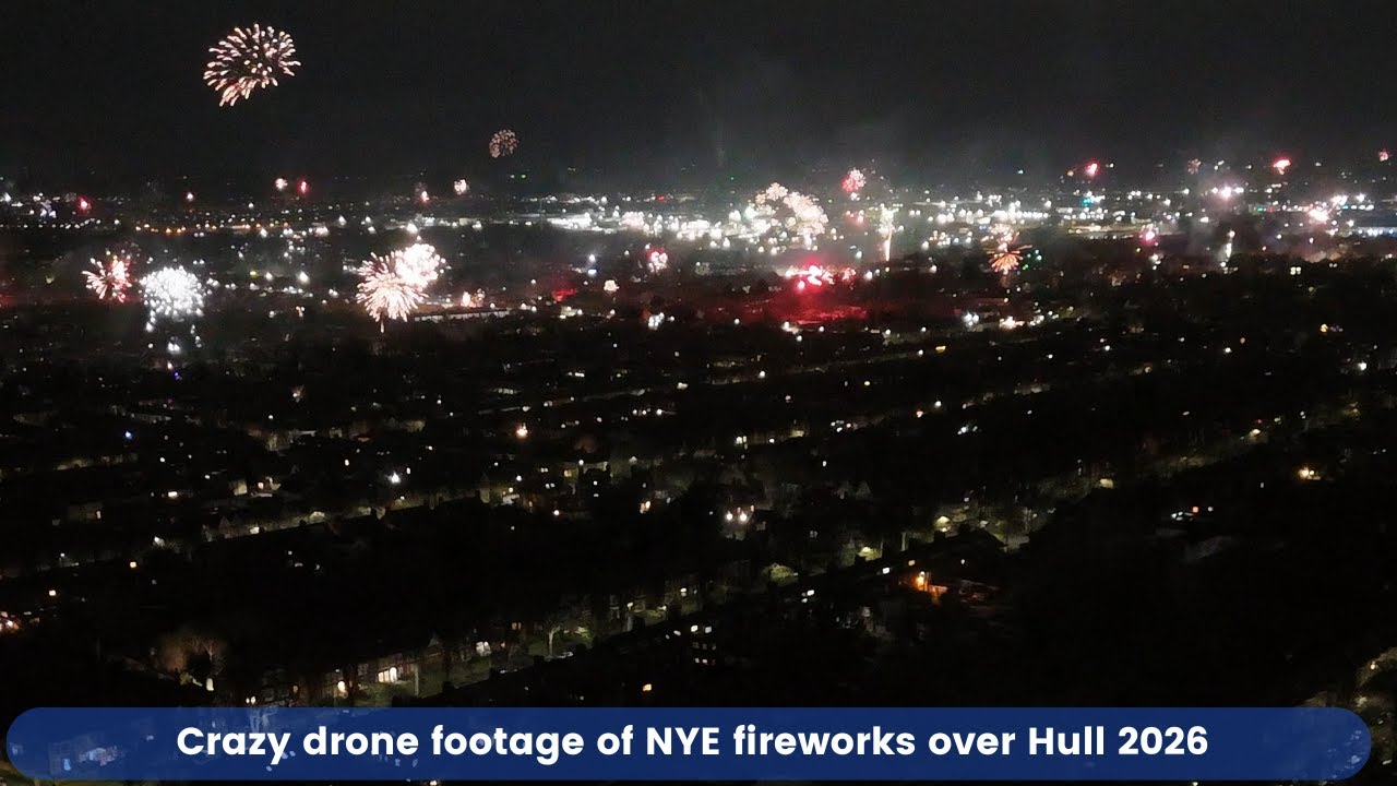 Hull NYE Fireworks filmed by drone 2025 into 2026, Absolutely crazy !
