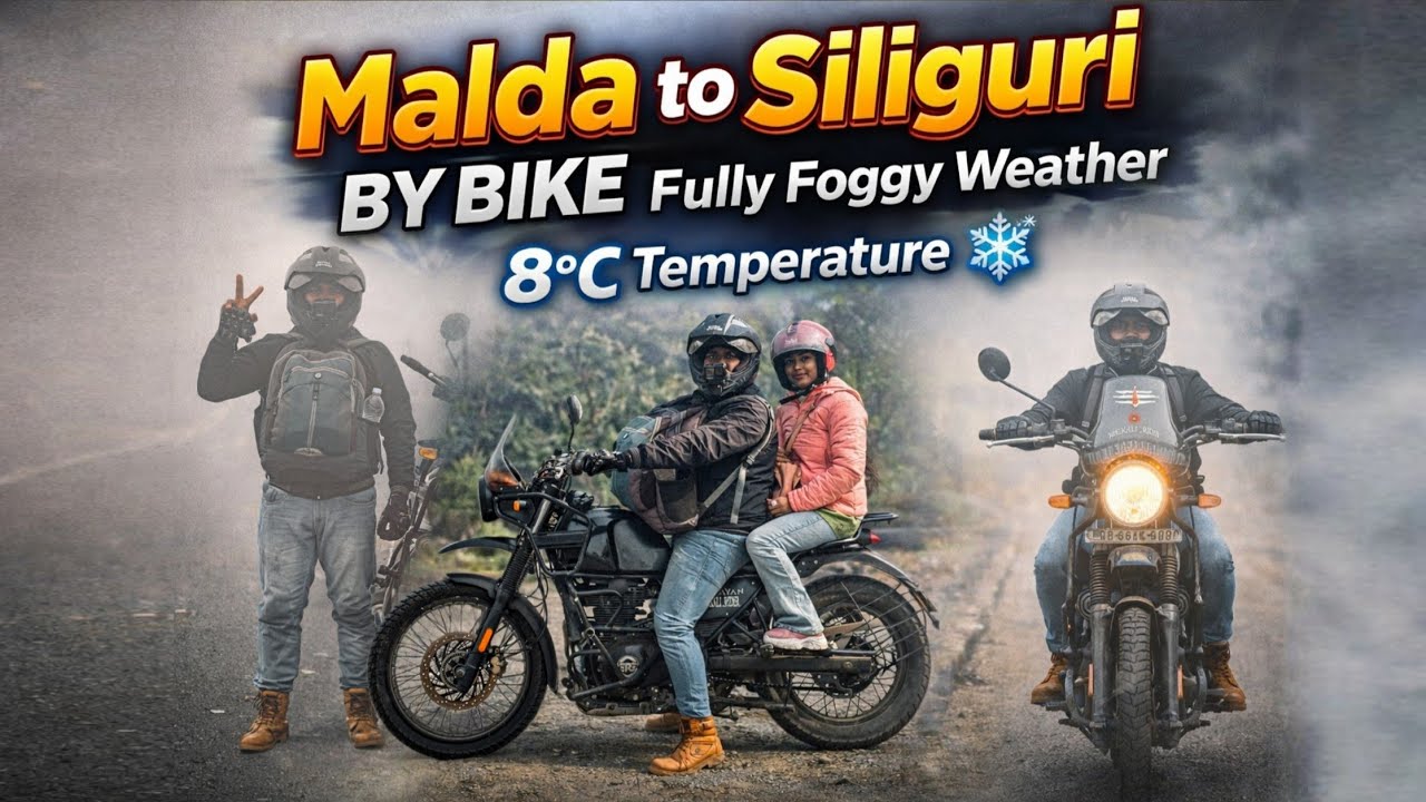 Malda to Siliguri by Bike ll Fully Foggy Weather ll 8°c Temperature🌡️🥶