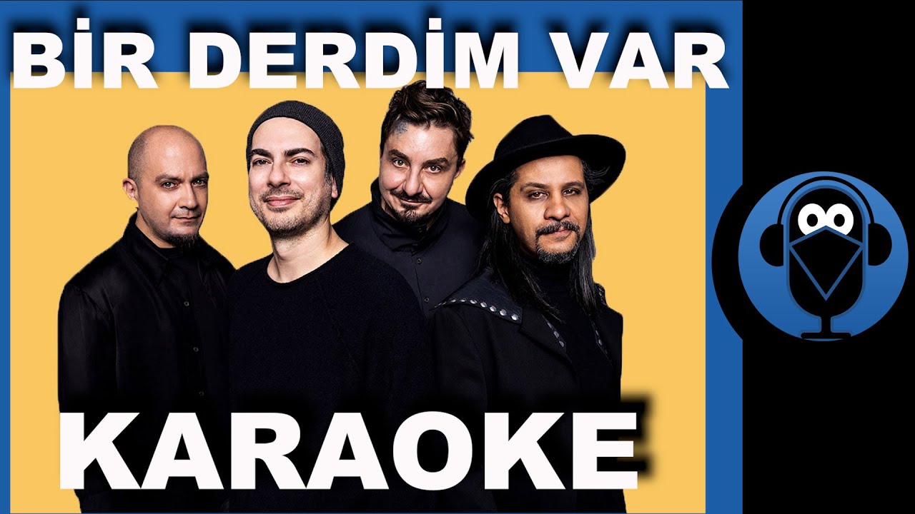Mor ve Ötesi - Bir Derdim Var/ (Karaoke)  / COVER