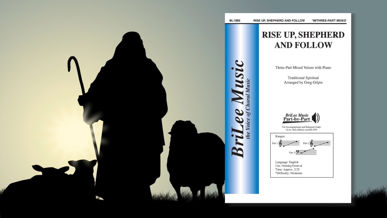 Rise Up, Shepherd And Follow (BL1090) arr. Greg Gilpin