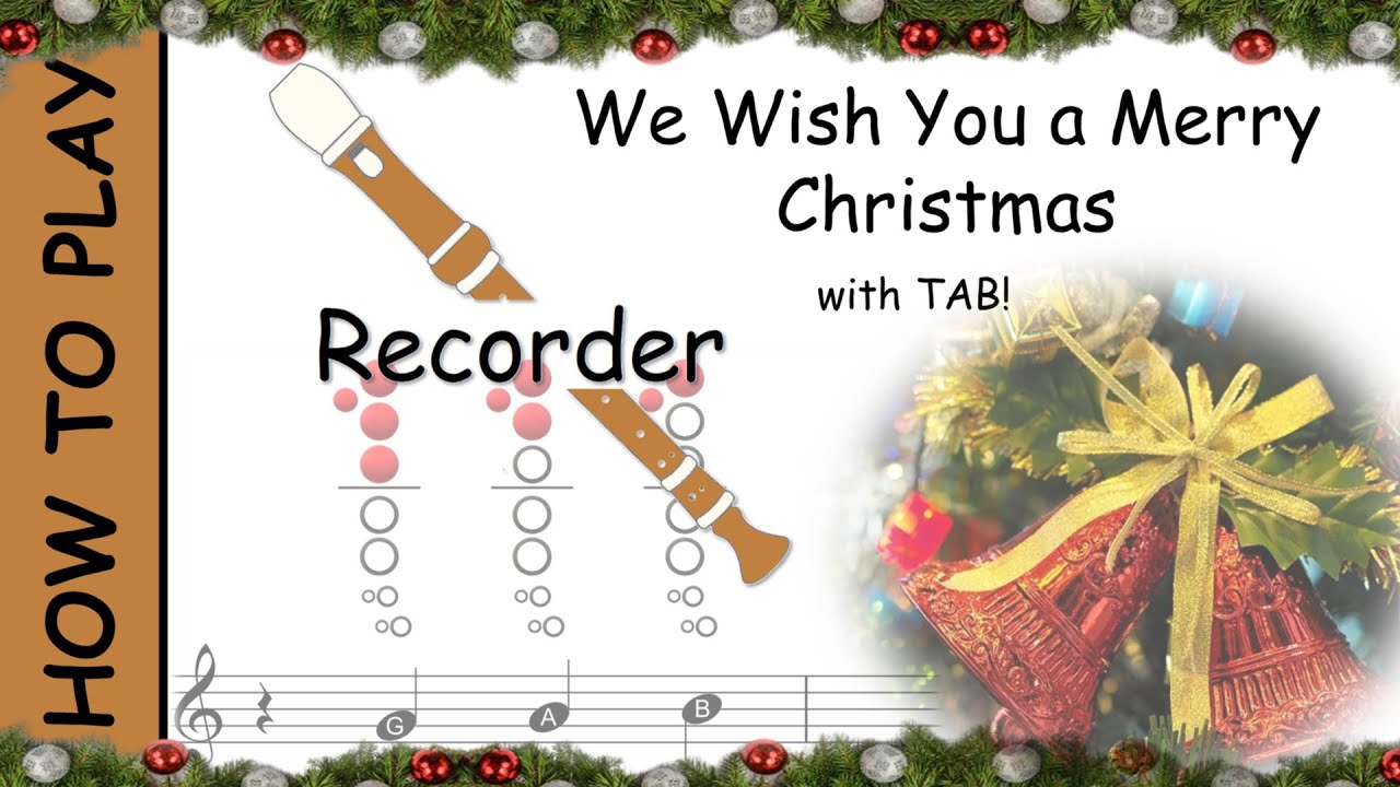 How to play We Wish you a Merry Christmas on Recorder | Sheet Music with Tab