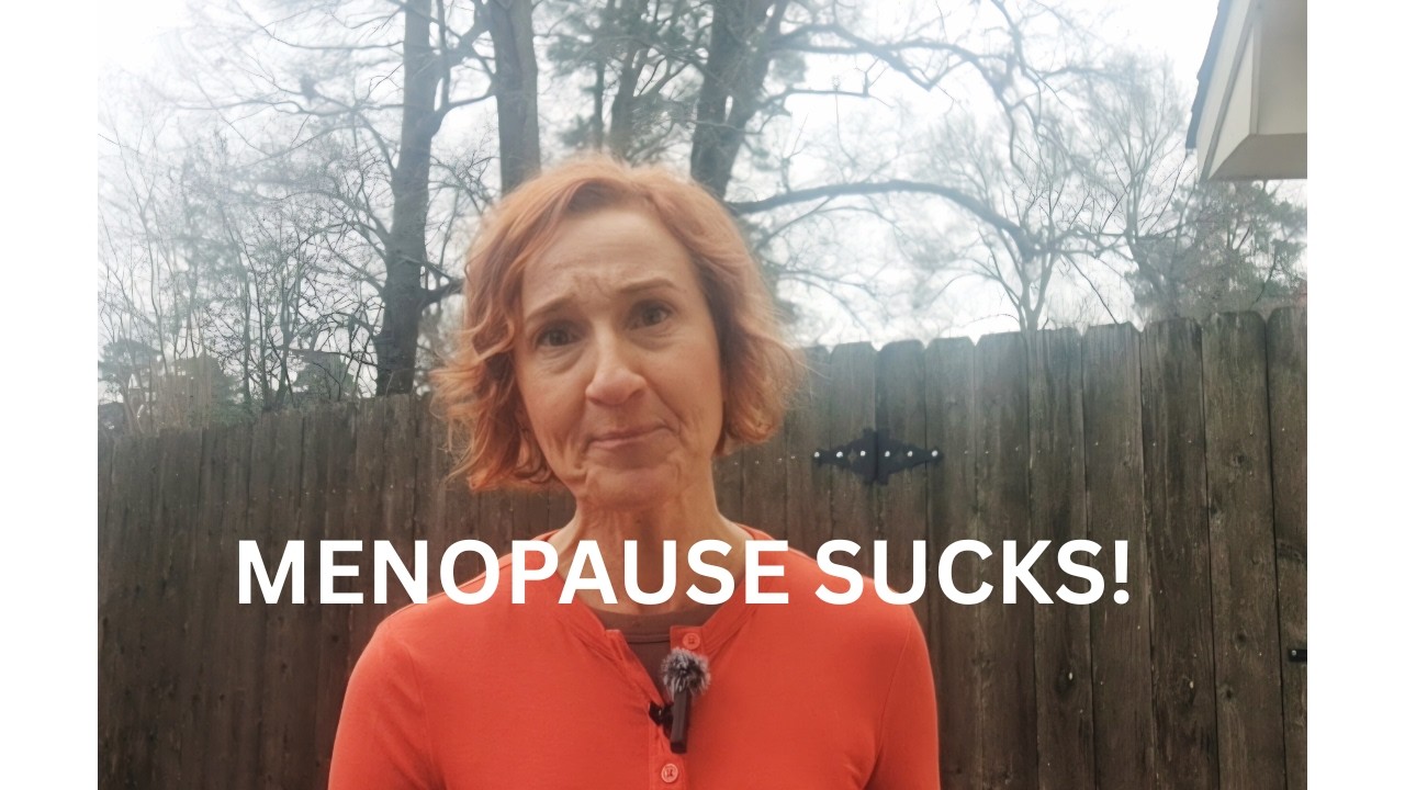 Menopause Is a Sick Joke (And I’m the Punchline)