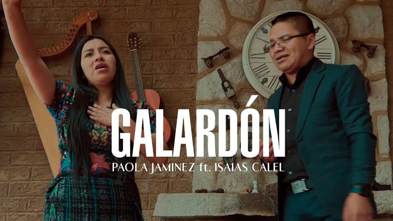 Galard&oacute;n Tengo En Gloria - Paola Jaminez feat Isaias Calel | Alabanzas Cristianas