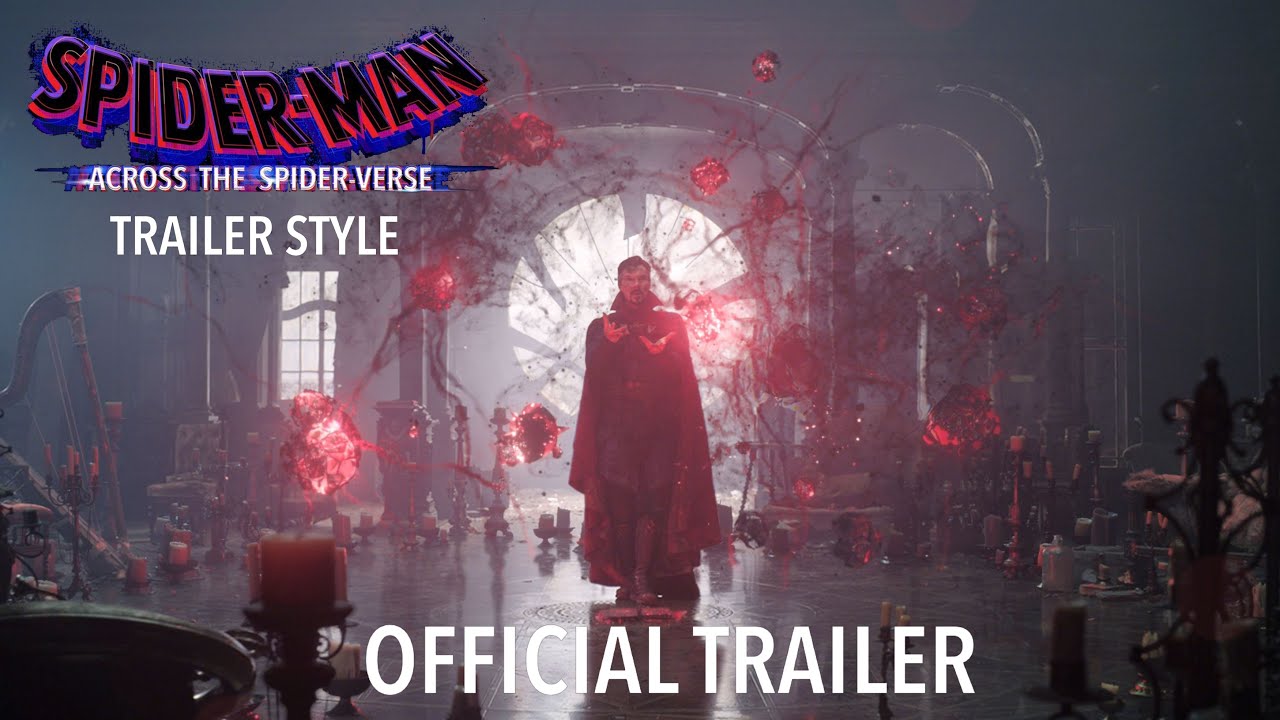 Doctor Strange in the Multiverse of Madness Trailer (Spider-Man: Across the Spider-Verse style)
