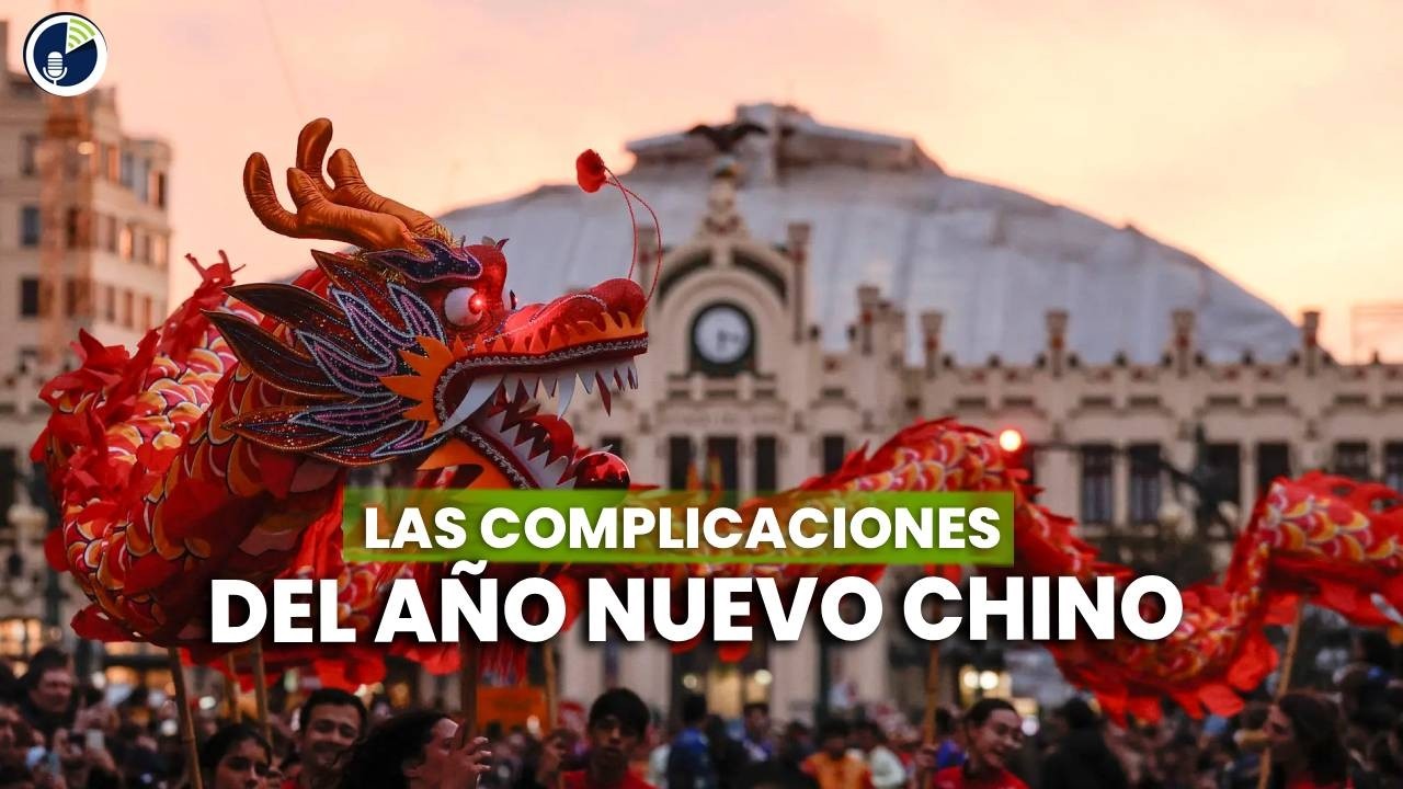 Las complicaciones del Año Nuevo Chino.