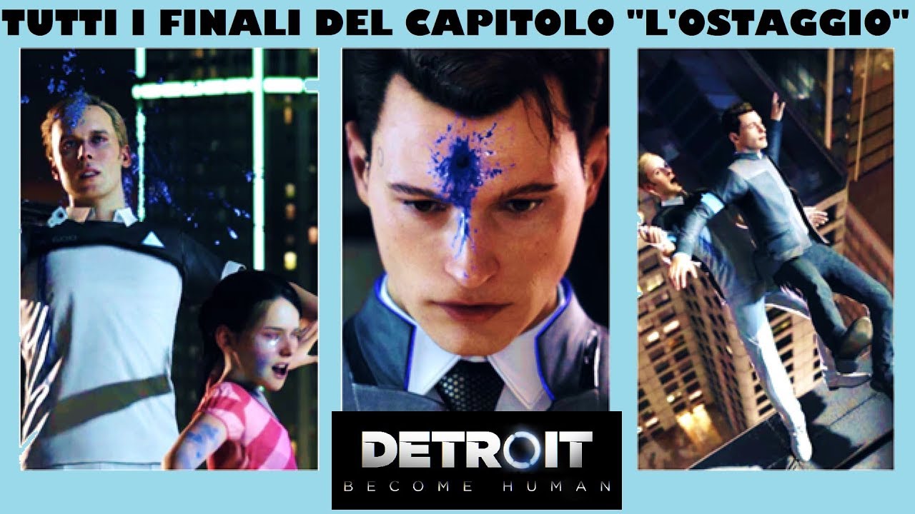 Detroit: Become Human - Tutti i Finali del Capitolo 