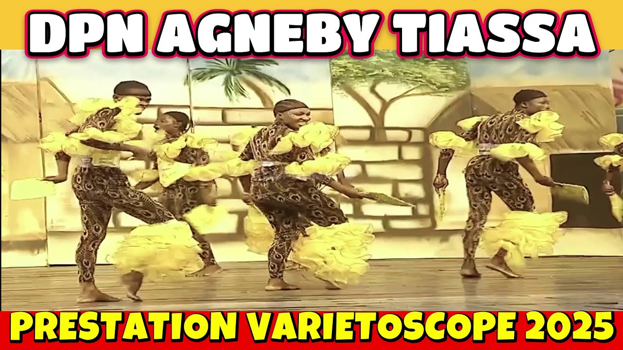 DPN AGNEBY TIASSA PRESTATION VARIETOSCOPE 2025 AU PALAIS DE LA CULTURE !!