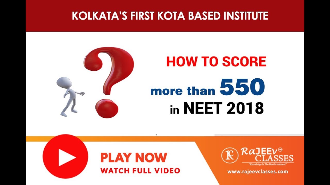 How to Score More Than 550 in NEET 2018 ?