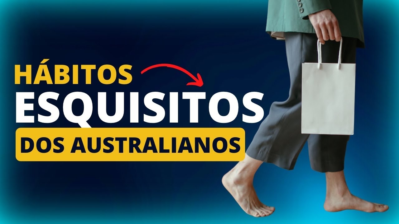 HÁBITOS AUSTRALIANOS • Oi Austrália